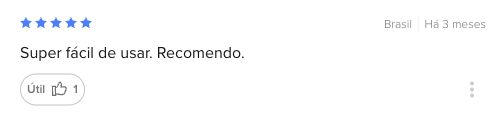 Print de avaliação com 5 estrelas: Super fácil de usar. Recomendo.